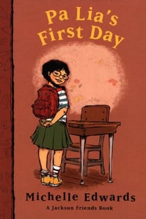 Pa Lia's First Day - A Jackson Friends Book