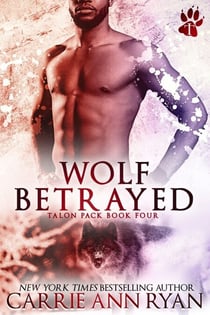 Wolf Betrayed - Talon Pack, #4