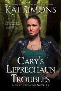 Cary's Leprechaun Troubles - Cary Redmond Short Stories, #18