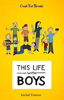 This Life With Boys - Crash Test Parents, #3