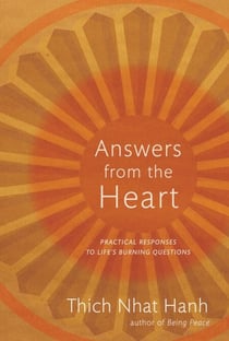 Answers from the Heart - Practical Responses to Life's Burning Questions