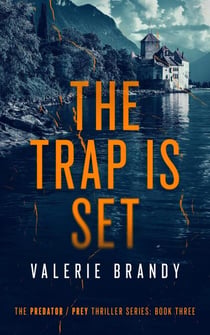 The Trap is Set - The Predator / Prey Thriller Series, #3