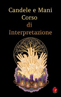 Candele e Mani Corso  di  Interpretazione