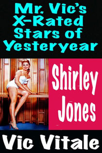 Mr. Vic’s X-Rated  Stars of Yesteryear Shirley  Jones