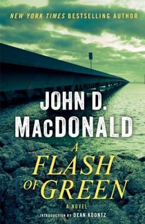 A Flash of Green - A Novel