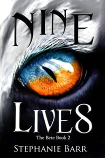 Nine Lives - The Bete, #2