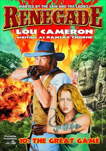 Renegade 10: The Great Game - Renegade - Captain Gringo Western, #10