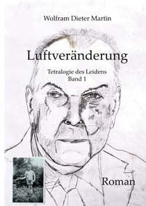 Luftveränderung - Tetralogie des Leidens