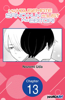 My Housemate Sano-kun Is Just My Editor! #013
