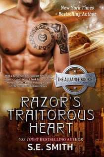Razor’s Traitorous Heart - The Alliance, #2