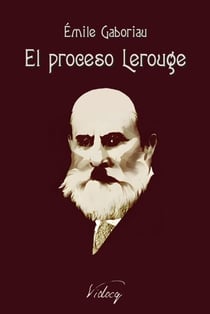 El proceso Lerouge - Monsieur Lecoq, #1