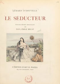 Le séducteur - Pointes sèches originales de Paul-Émile Bécat
