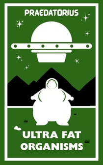 Ultra Fat Organisms - Heavenly Bodies, #2