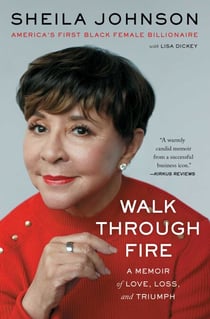 Walk Through Fire - A Memoir of Love, Loss, and Triumph