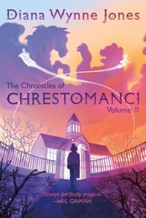 The Chronicles of Chrestomanci, Vol. II - The Magicians of CapronaandWitch Week