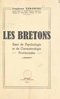 Les Bretons - Essai de psychologie et de caractérologie provinciales