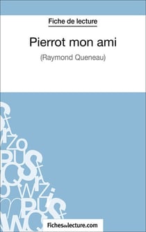 Pierrot mon ami - Analyse complète de l'oeuvre