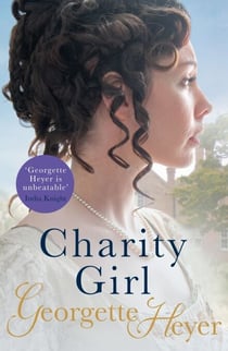 Charity Girl - Gossip, scandal and an unforgettable Regency romance