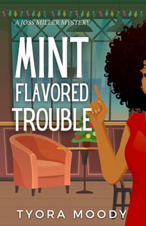 Mint Flavored Trouble - Joss Miller Mysteries, #3