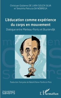 L'éducation comme expérience du corps en mouvement - Dialogue entre Merleau-Ponty et Buytendijk