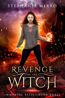 Revenge of the Witch - Immortal Relics, #3