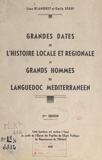 Grandes dates de l'histoire locale et régionale et grands hommes du Languedoc Méditerranéen