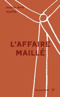 L'affaire Maillé - L'éthique de la recherche devant les tribunaux