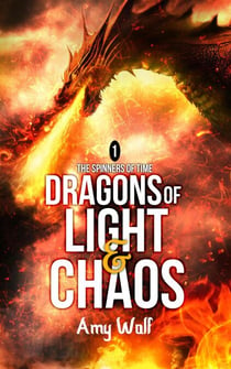 Dragons of Light and Chaos - The Spinners of Time, #1