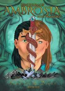 The Kingdom of Ambrosia: The Soul-Walkers - The Kingdom of Ambrosia, #1
