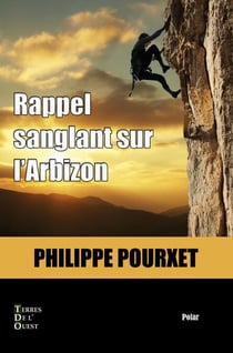 Rappel sanglant sur l'Arbizon - Roman policier
