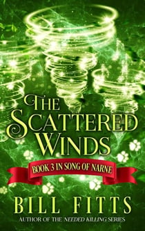 The Scattered Winds - Song of Narne, #3