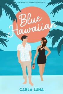 Blue Hawaiian - Blackwood Cellars Series, #1