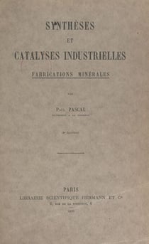 Synthèses et catalyses industrielles, fabrications minérales