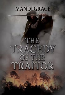 The Tragedy of the Traitor - A Robin Hood Story, #4