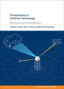 Perspectives in Antenna Technology - Recent Advances and Systems Applications