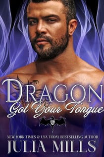 Dragon Got Your Tongue - Dragon Guard Series, #24