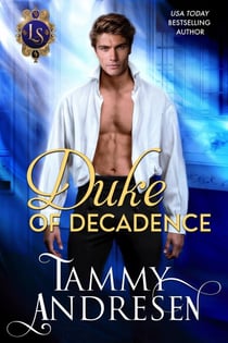 Duke of Decadence - Lords of Scandal, #9
