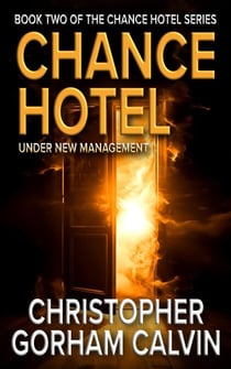 Chance Hotel: Under New Management - Chance Hotel, #2