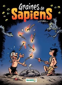 Graines de Sapiens - tome 2