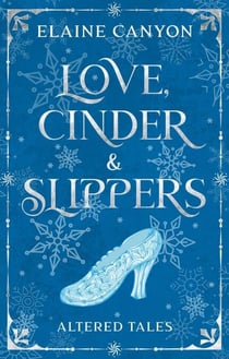 Love, Cinder & Slippers - Adapted Tales, #1