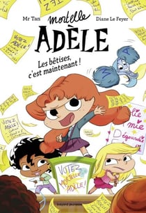 Roman Mortelle Adèle, Tome 02 - Roman Mortelle Adèle - Les bêtises, c'est maintenant!