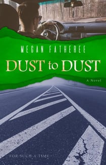 Dust to Dust - For Such A Time
