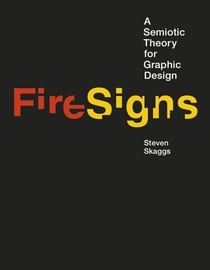 FireSigns - A Semiotic Theory for Graphic Design
