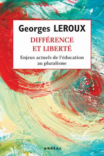 Différence et liberté - enjeux actuels de l'éducation au pluralisme