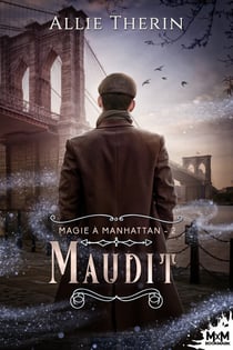Maudit - Magie à Manhattan, T2