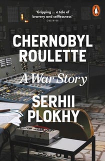 Chernobyl Roulette - A War Story