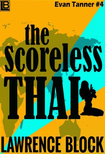 The Scoreless Thai - Adventures of Evan Tanner, #4