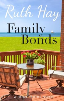 Family Bonds - Home Truths, #3