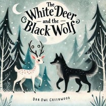 The White Deer and the Black Wolf - The Magic Little Chest of Tales