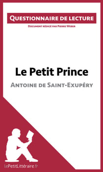 Le Petit Prince d'Antoine de Saint-Exupéry - Questionnaire de lecture